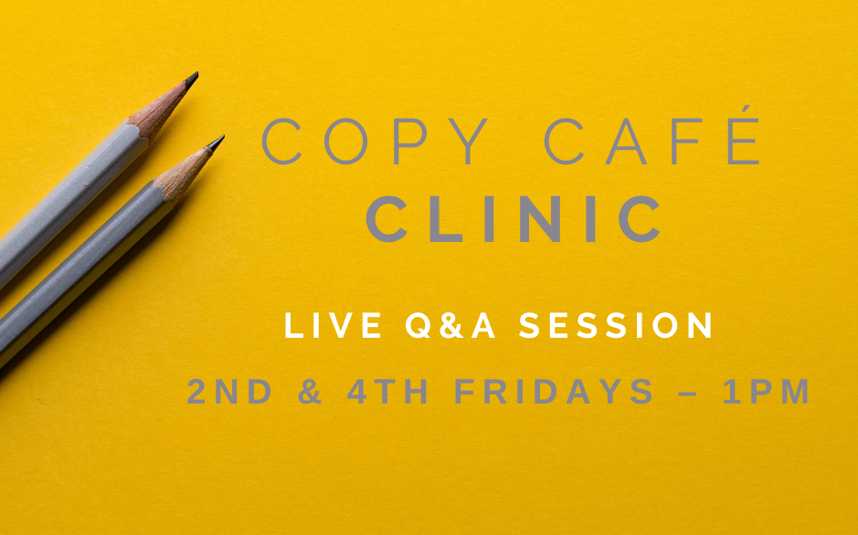Copy Café Clinic – generic Fortnightly Copy Café Clinics